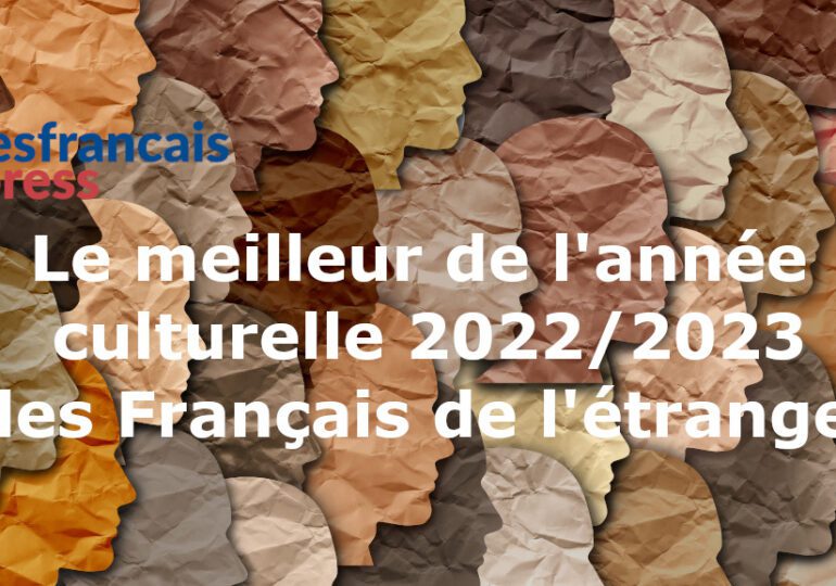 Le meilleur de la vie culturelle des Français de l'étranger pour la saison 2022/2023