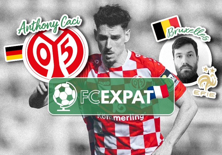 FC Expat #13 avec Anthony Caci, expatrié à Mayence, et Sylvain, le coach de l’équipe de France des institutions européennes  