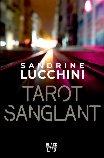 « Tarot sanglant » de Sandrine Lucchini (Blacklab)