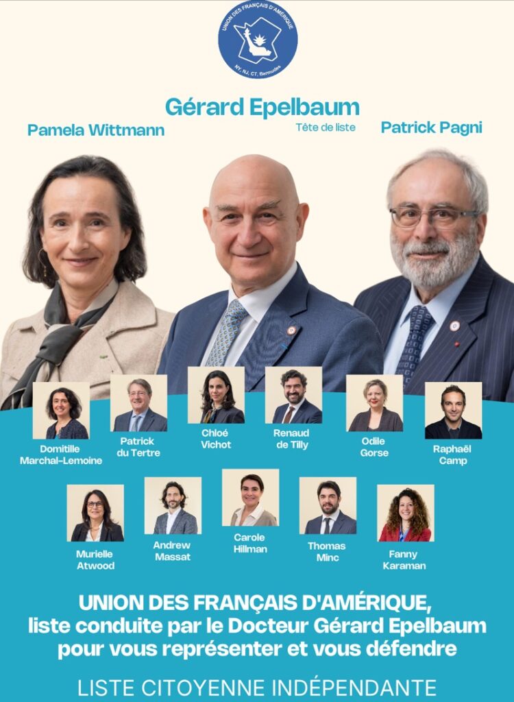 Affiche - Gérard Epelbaum, tête de liste « Union des Français d’Amérique, liste conduite par le Docteur Gérard Epelbaum pour vous représenter et vous défendre » à New York