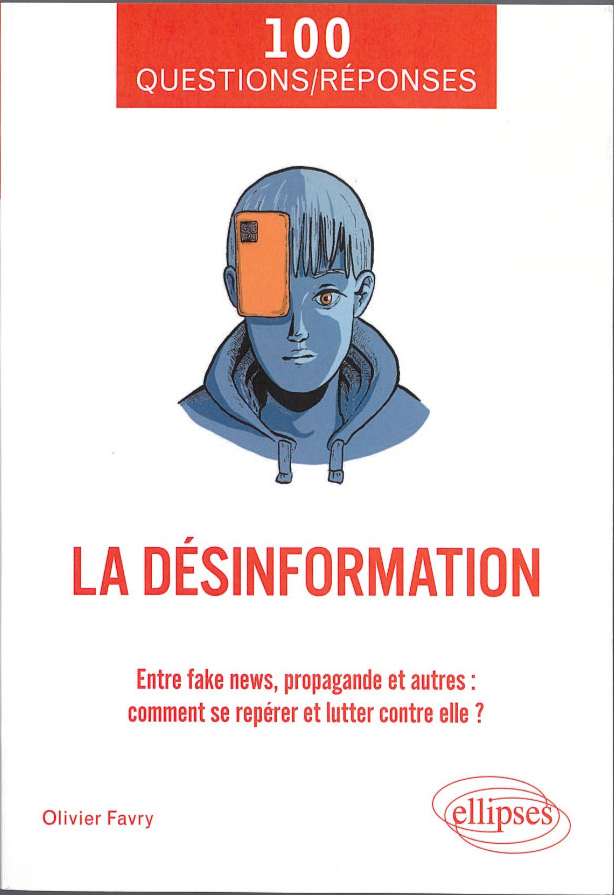Désinformation, Olivier Favry