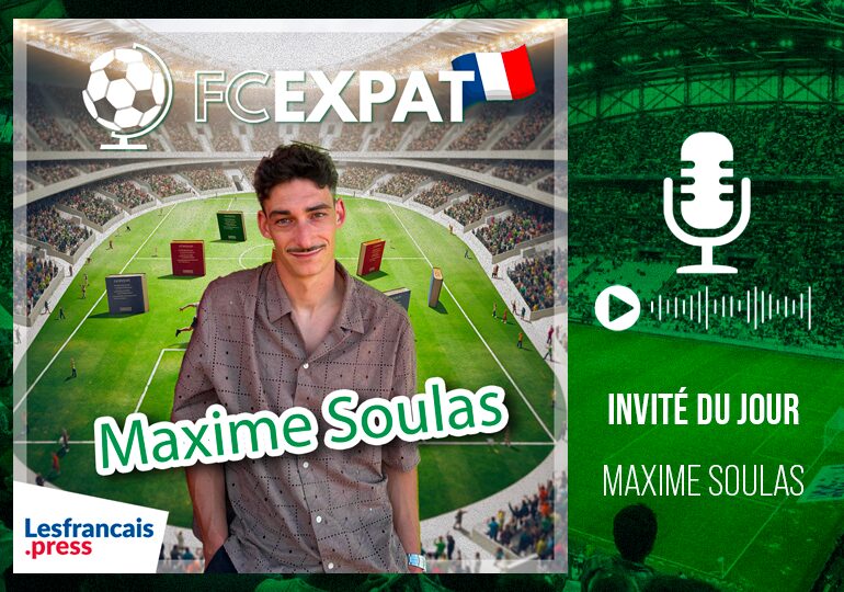 FC Expat : Maxime Soulas de Montpellier à l’Europe du Nord  