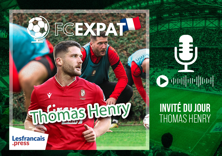 FC Expat avec Thomas Henry : vivre à l’étranger est une chance