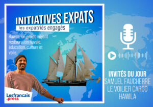 Initiatives expats : Hawila, le voilier cargo écologique qui réinvente le transport maritime