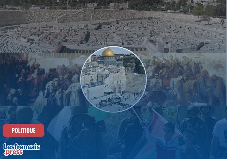 Israël/Palestine : 3 000 ans d’histoire pour comprendre un conflit sans fin