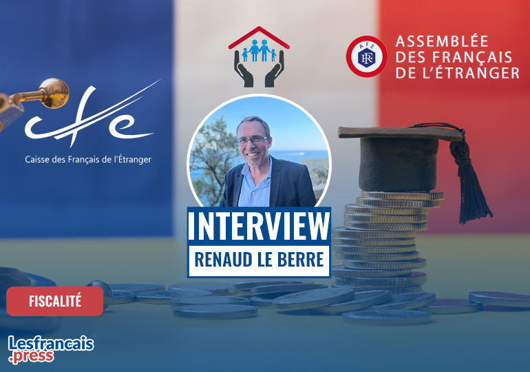 Renaud Le Berre (AFE) : « Les Français de l’étranger ne doivent pas être des citoyens oubliés par la République »