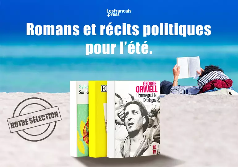 Littérature politique estivale - Notre sélection