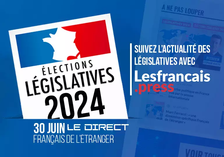 Élections législatives - Premier tour - Français de l'étranger - Le direct