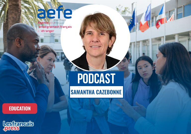 Réforme de l’AEFE : Samantha Cazebonne détaille les scénarios pour éviter hausses des frais de scolarité et suppressions de postes