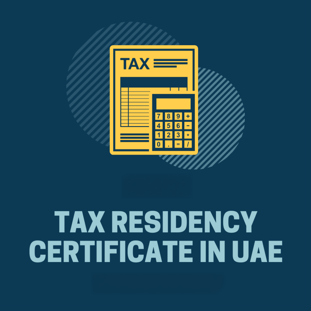 Tax residency certificate in UAE